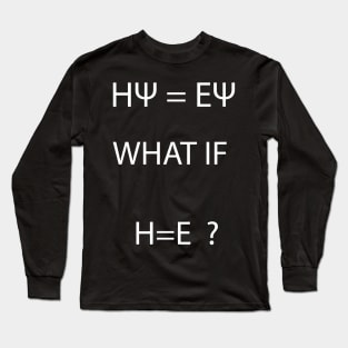 A T-SHIRT ABOUT THA QUANTUM MECHANICS Long Sleeve T-Shirt